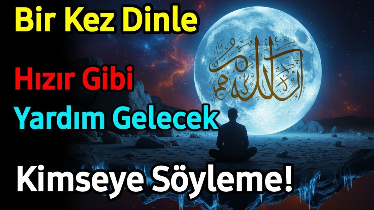 Allah'ın İzniyle Hızır Gibi Yetişen O Güçlü Dua 🤲 Borçtan Kurtuluş İçin Dinle
