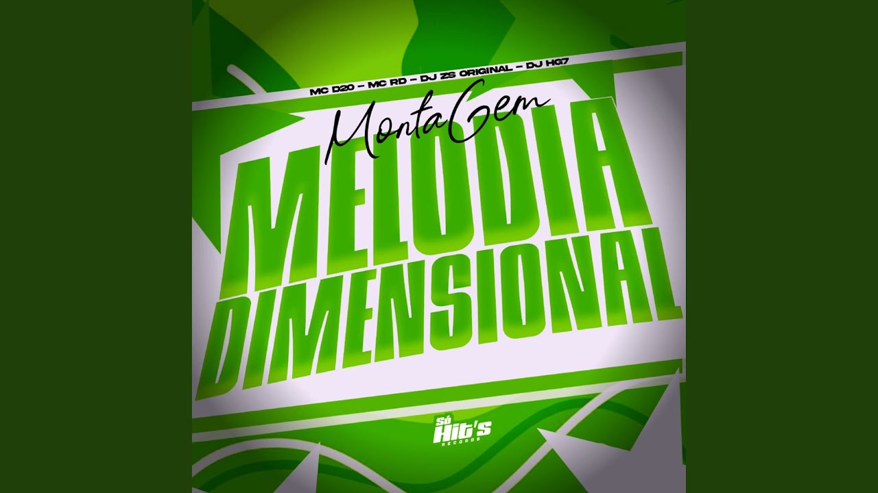 Montagem Melodia Dimensional