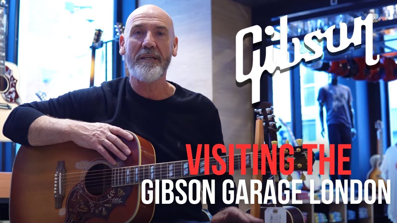 Gibson Garage London – A Hands-On Acoustic Guitar Tour