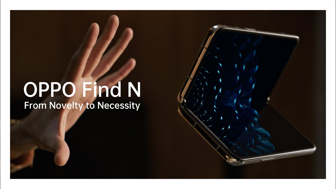 OPPO Find N from novelty to necessity