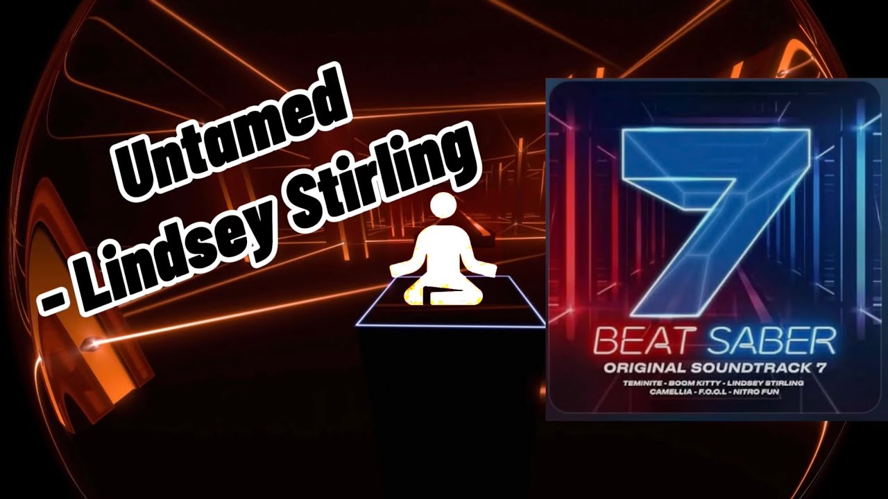 Untamed - Lindsey Stirling - Zen Mode 1 hr. - Beat Saber OST 7