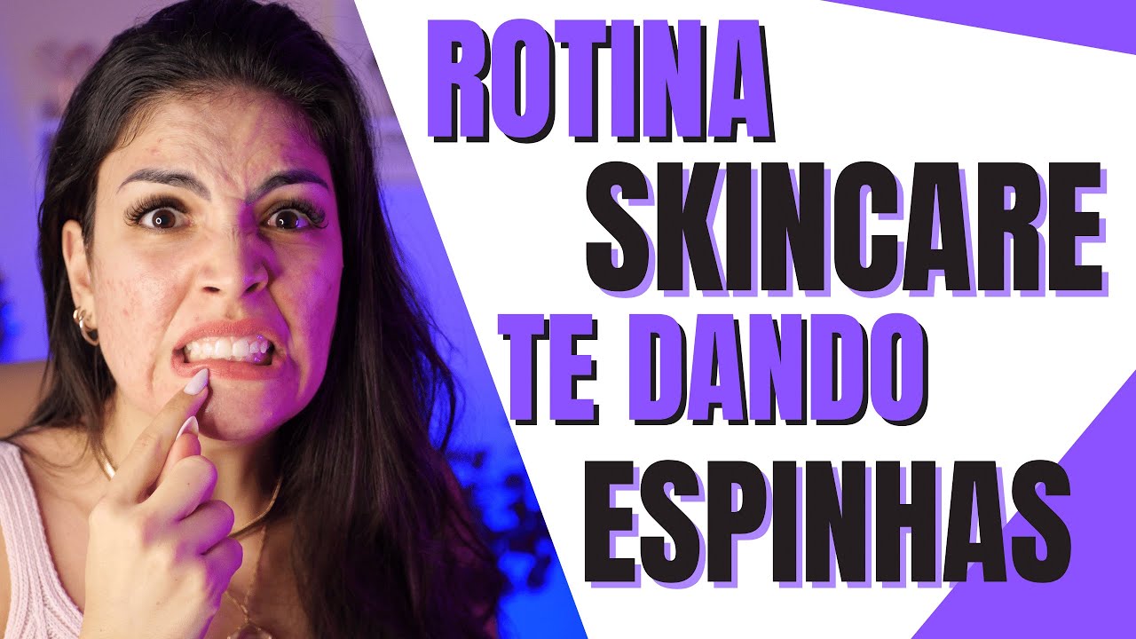 IMPORTANTE E URGENTE! Rotina skincare NOTURNA CONTRA ESPINHAS [acne]