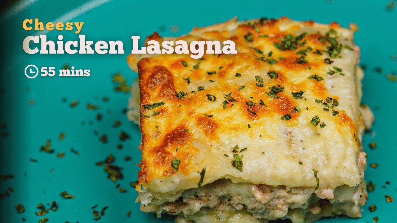 How to make creamy and cheesy Chicken Lasagna from scratch | Chicken Lasagna | Cookd