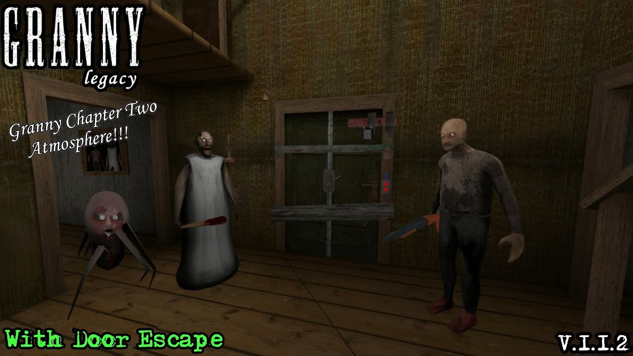 Granny Legacy Granny Chapter Two Atmosphere On Hard Mode With Door Escape!!!!