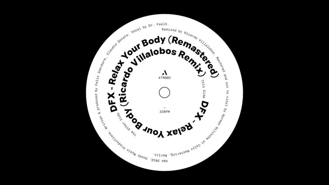 D.F.X.- Relax Your Body (Ricardo Villalobos Remix)