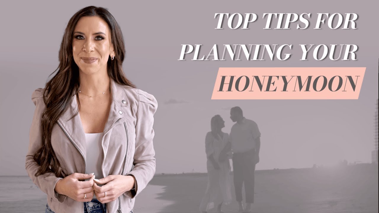 How to Plan Your Dream Honeymoon 💍- 4 Expert Tips to Help You Get Started!