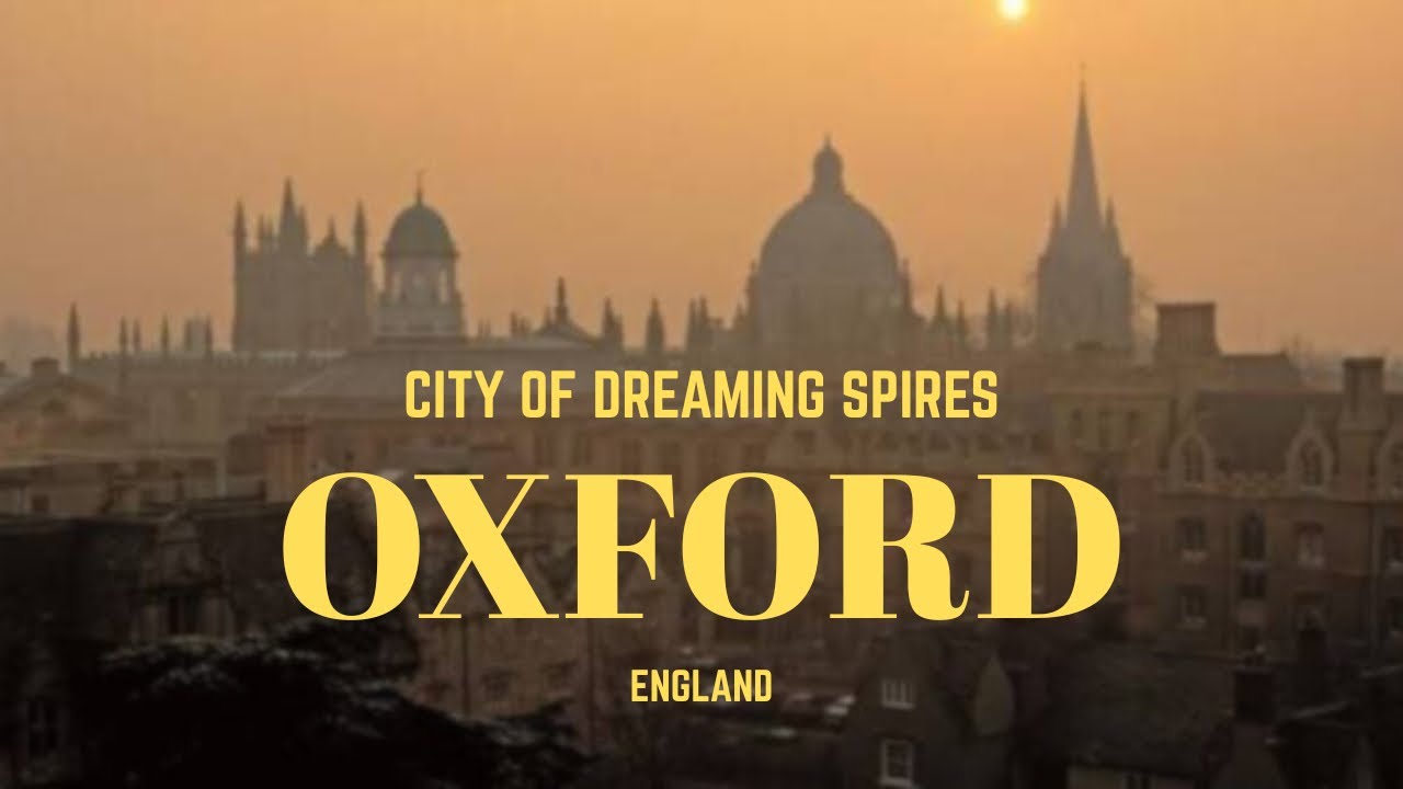 Oxford - City of Dreaming Spires