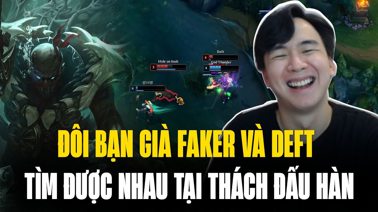 Đêm Trung Thu Đôi Bạn Già Faker và Deft Tìm Được Nhau Tại Thách Đấu Hàn Và Cái Kết