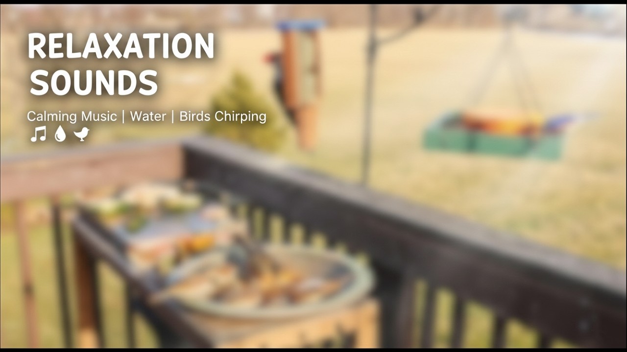Ultimate Relaxation: Calming Music, Bird Chatter, and Water Sounds | 4K Backyard Bird Retreat