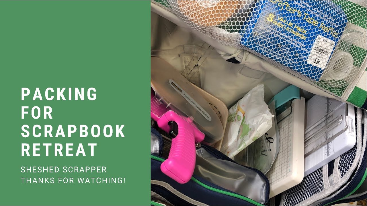 How To Pack For A Scrapbook Crop/Retreat