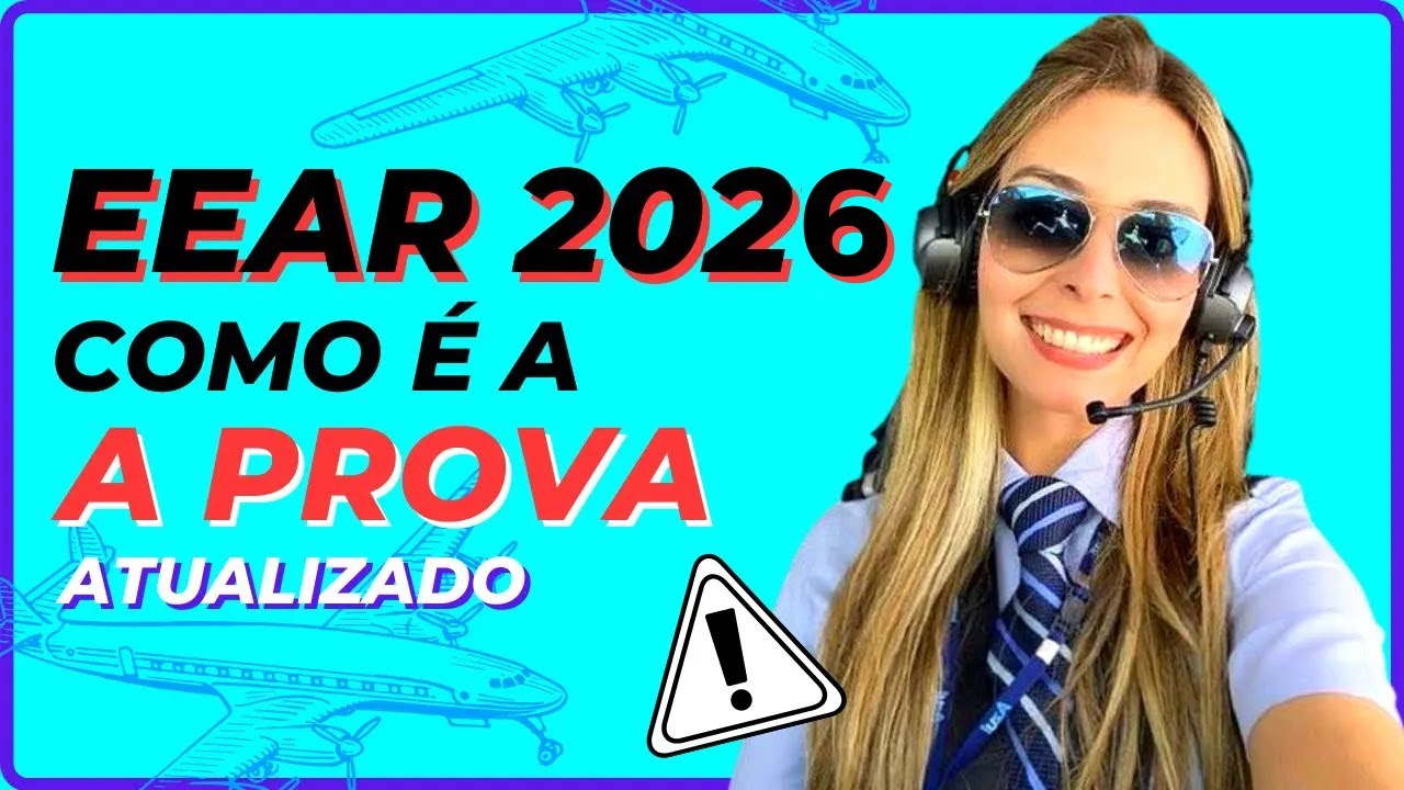 🔥 COMO &Eacute; A PROVA DA EEAR | ATUALIZADO 2026 ✈
