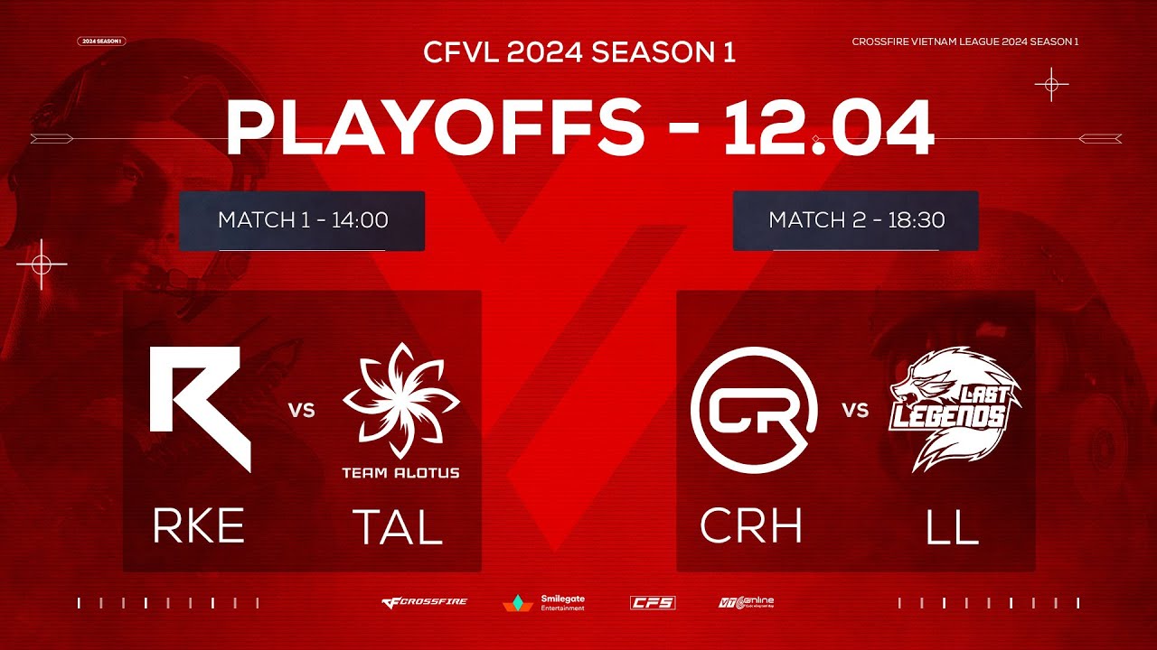 🔥RKE vs TAL - CRH vs LL | TRỰC TIẾP PLAYOFFS CFVL 2024 S1