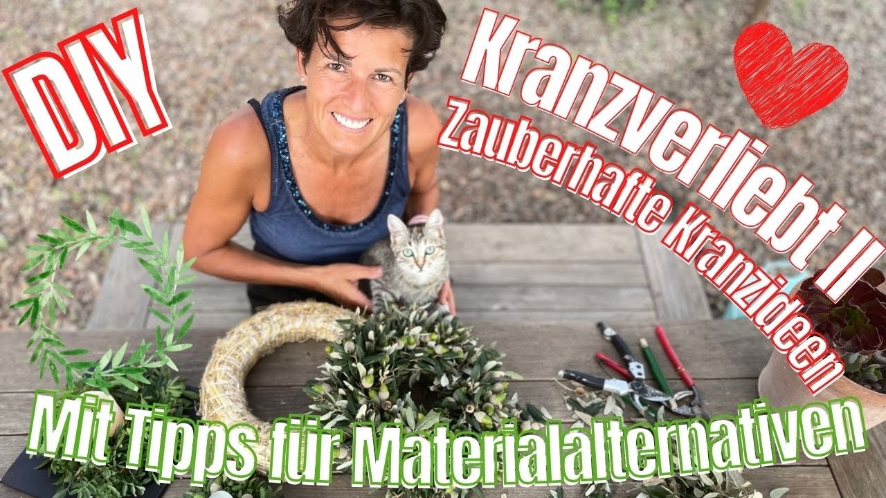 Kranzverliebt II: Zauberhafte Kranzideen mit Insideritipps für wunderschöne Alternativen