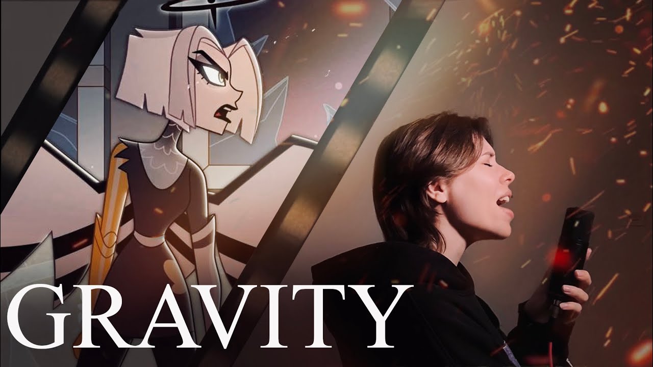 Gravity | Hazbin Hotel &ndash; RUS cover by prrrotas & ​ @acescrewoff