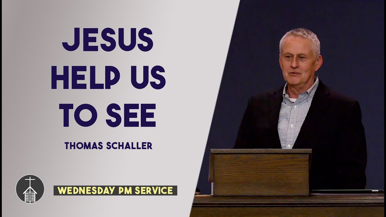 Jesus Help Us to See | WED 7P // Greater Grace Church