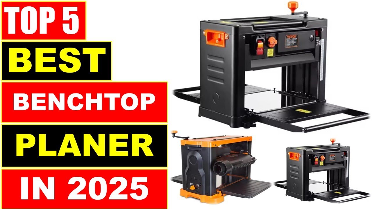 Top 5 Best Benchtop Planer for Every Budget In 2025