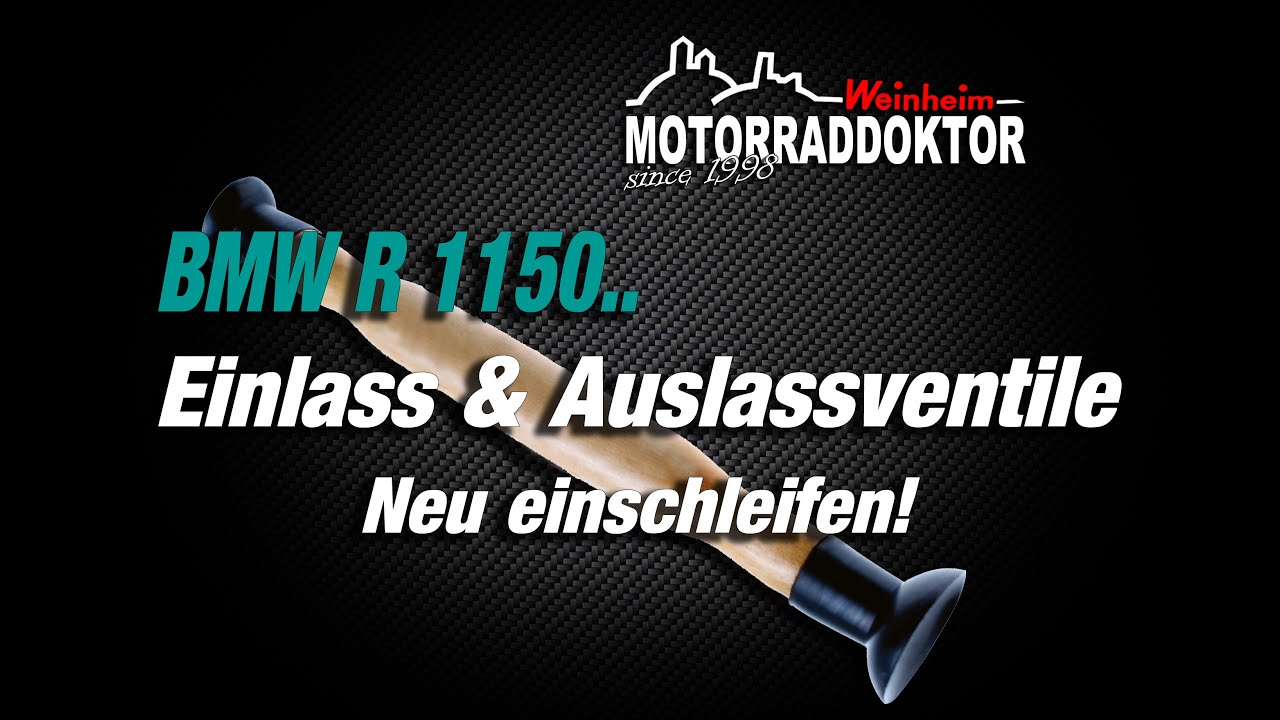 BMW R 1150 Einlass- Auslassventile einschleifen | Wie geht das beim Motorrad...!? | 