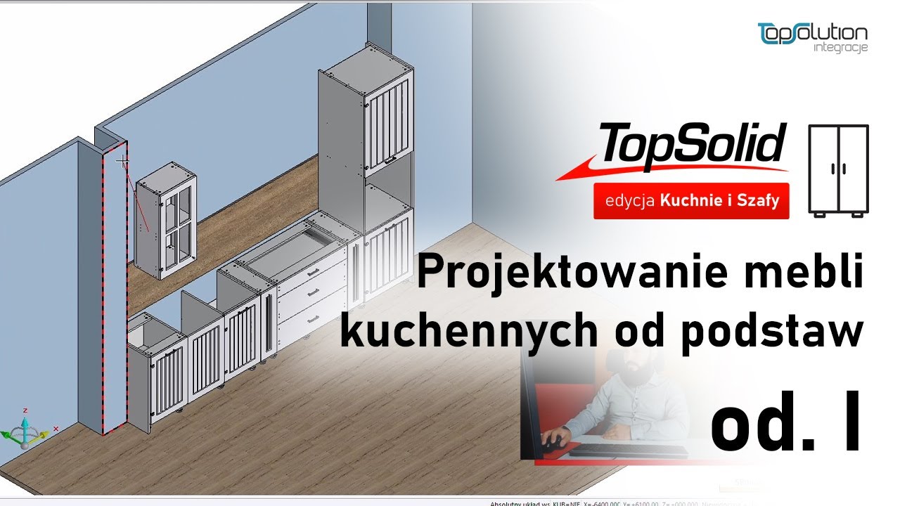 Projektowanie Mebli Kuchennych | od. 1 | TopSolid edycja Kuchnie i Szafy