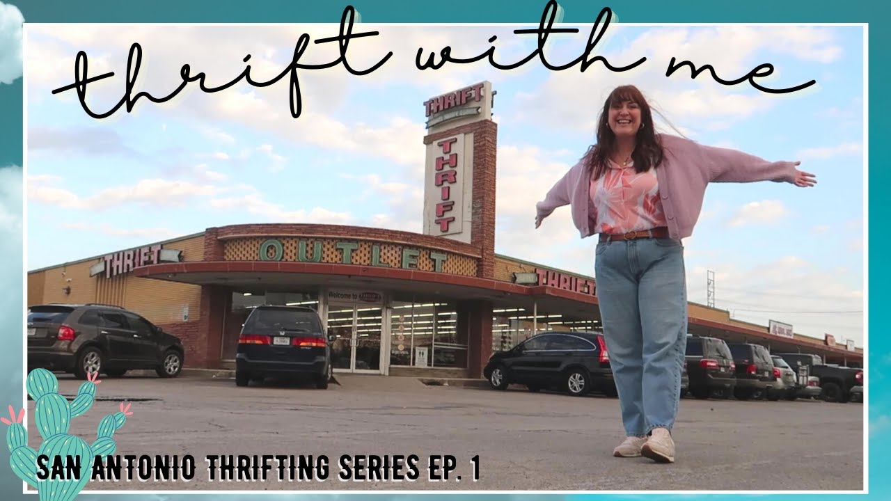 THRIFT WITH ME! Huge Thrifting Trip to San Antonio, Texas TOP 10 Thrift Stores!