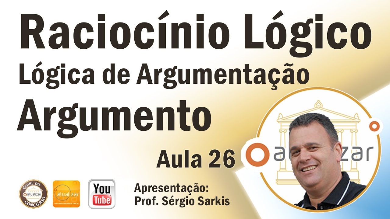 Raciocínio Lógico - Aula 26 (Argumento)