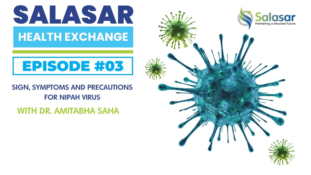Salasar Health Exchange (SHE) – Episode 3: Symptoms and Precautions for Nipah virus