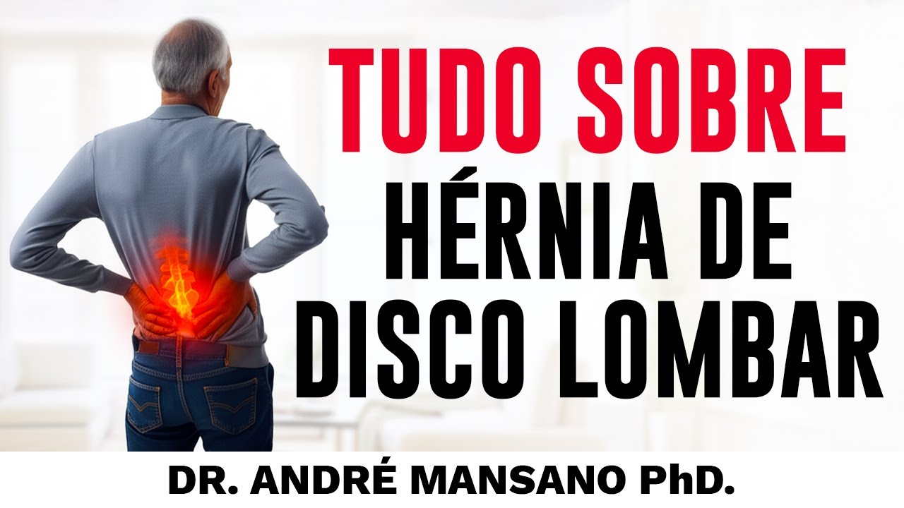 Hérnia de Disco Lombar - O Guia Definitivo: De Sintomas à Cirurgia!