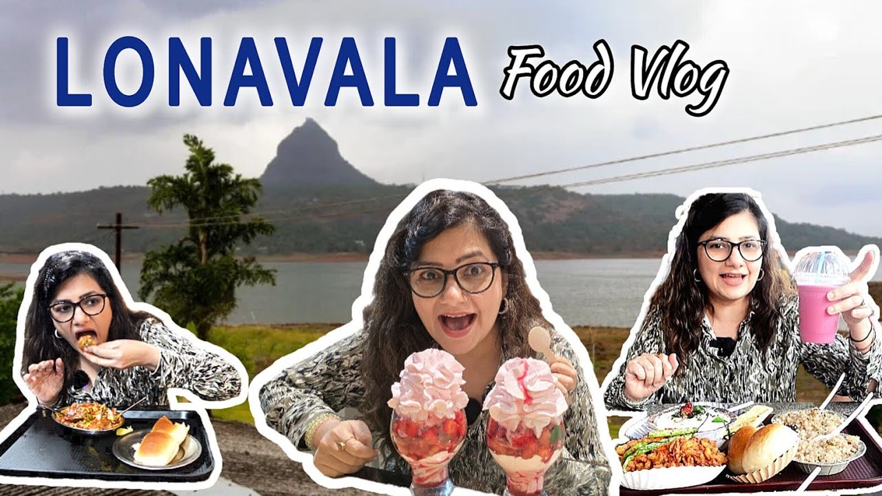 Lonavala Food Vlog | Best Places to eat in Lonavala | Lonavala tourist spots