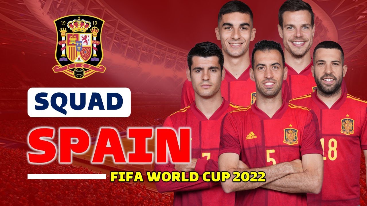 Spain Possible Squad for FIFA World Cup 2022 | 25 Players Squad