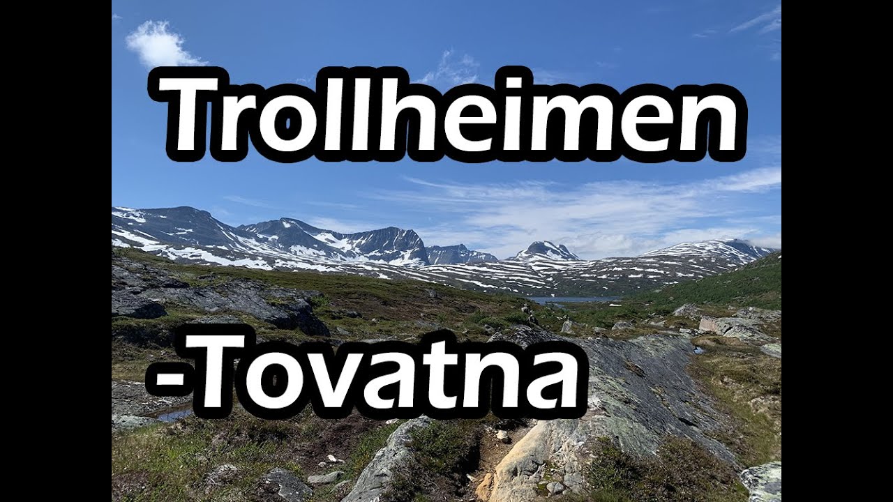 Hiking Trollheimen - Tovatna
