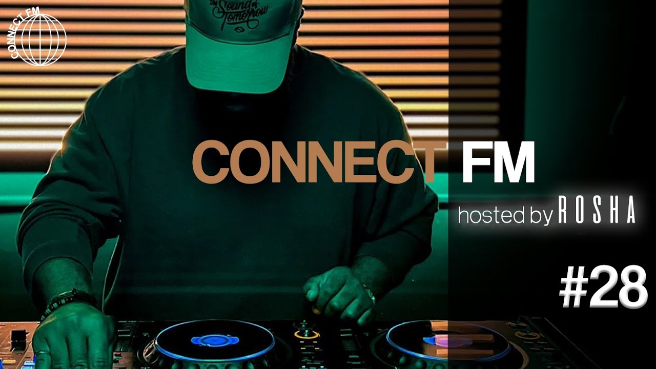 Connect FM Show # 28  Hosted by Rosha