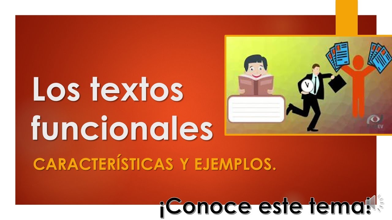 Los textos funcionales (características internas y externas, clasificación y ejemplos). Vídeo 1.