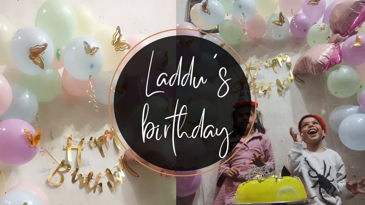 Laddu ka birthday celebration | laadu ne kiya hume bhut preshan decoration karna mai 😥             