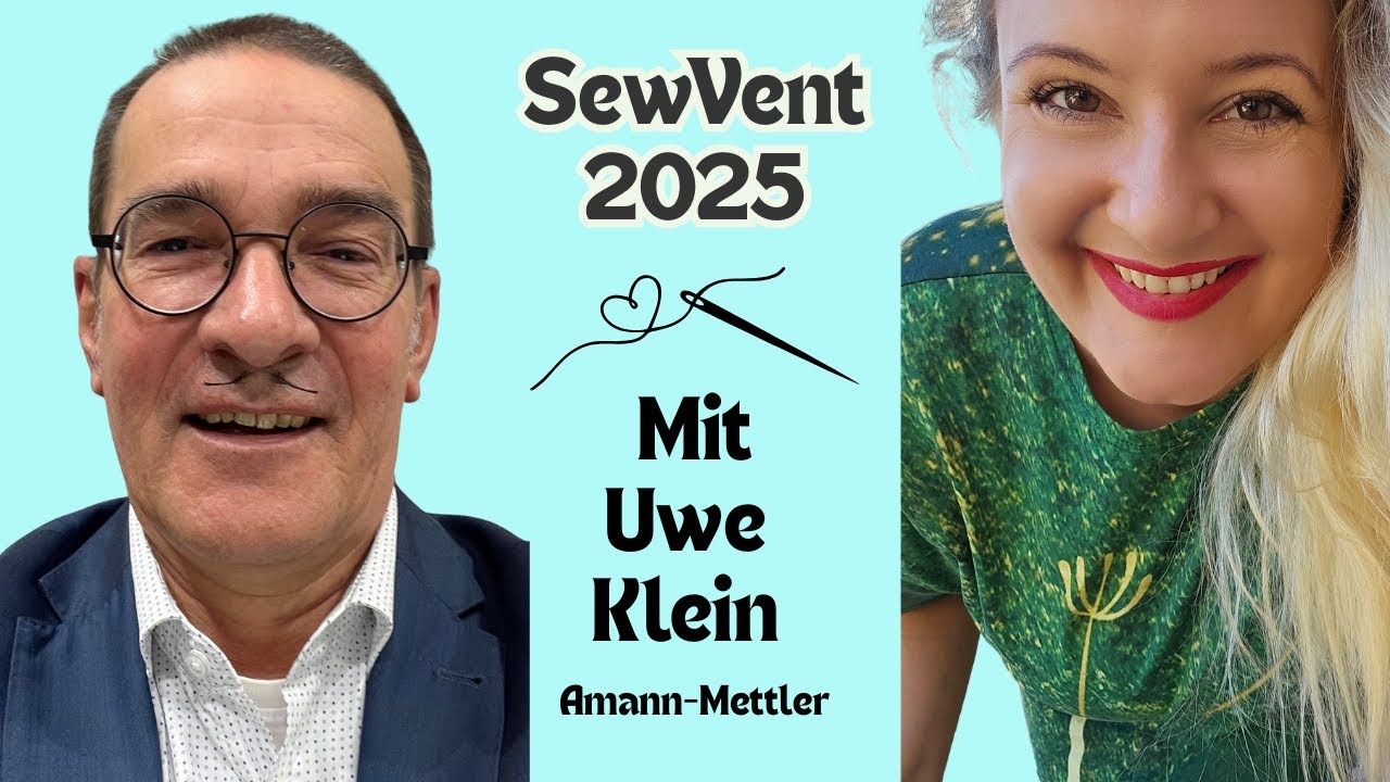 SewVent 2025 mit Uwe (Amann-Mettler): Alles über Garne, Qualität & Verarbeitung – 12.11.