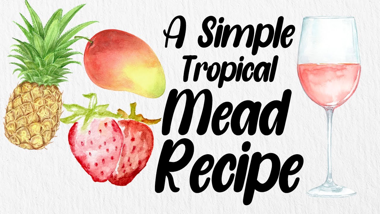A Simple Tropical Mead Recipe | Discord Mead #7 |