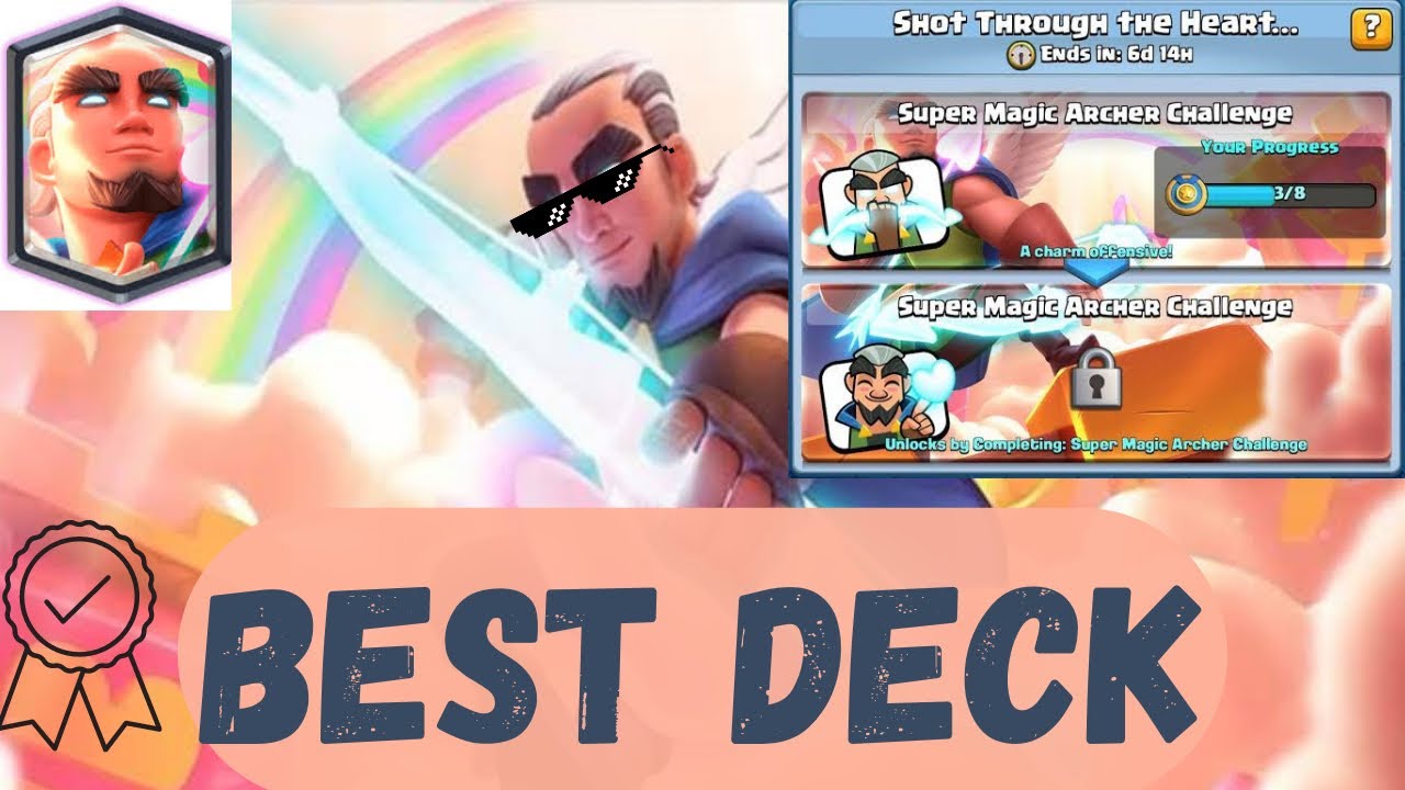 Best Deck for Super Magic Archer Challenge | Clash Royale |