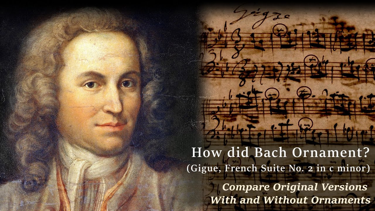 Two versions of Bach's Gigue (French Suite 2) -- With and Without Ornaments