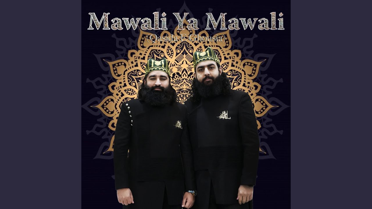 Mawali Ya Mawali (Qasida E Ghousia)