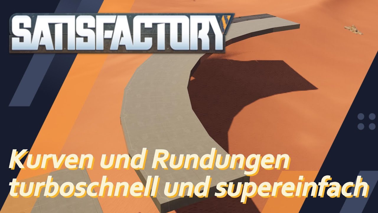 Kurven und Rund Bauen - turboschnell und supereinfach ~ Satisfactory 1.0 ~