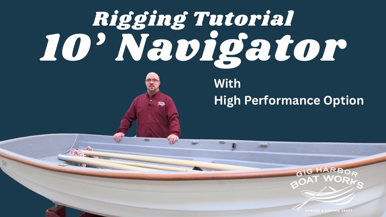 10' Navigator Sloop Rig Tutorial with High Performance Option