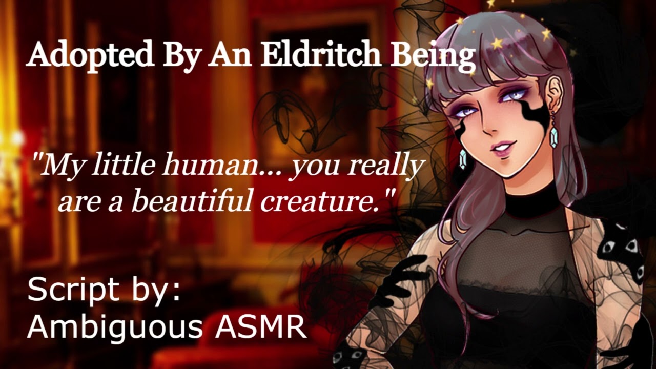 Adopted By An Eldritch Being [F4A] [Soft] [Gentle] [Sweet] [Magic] [Fantasy] [ASMR] [Ambience]