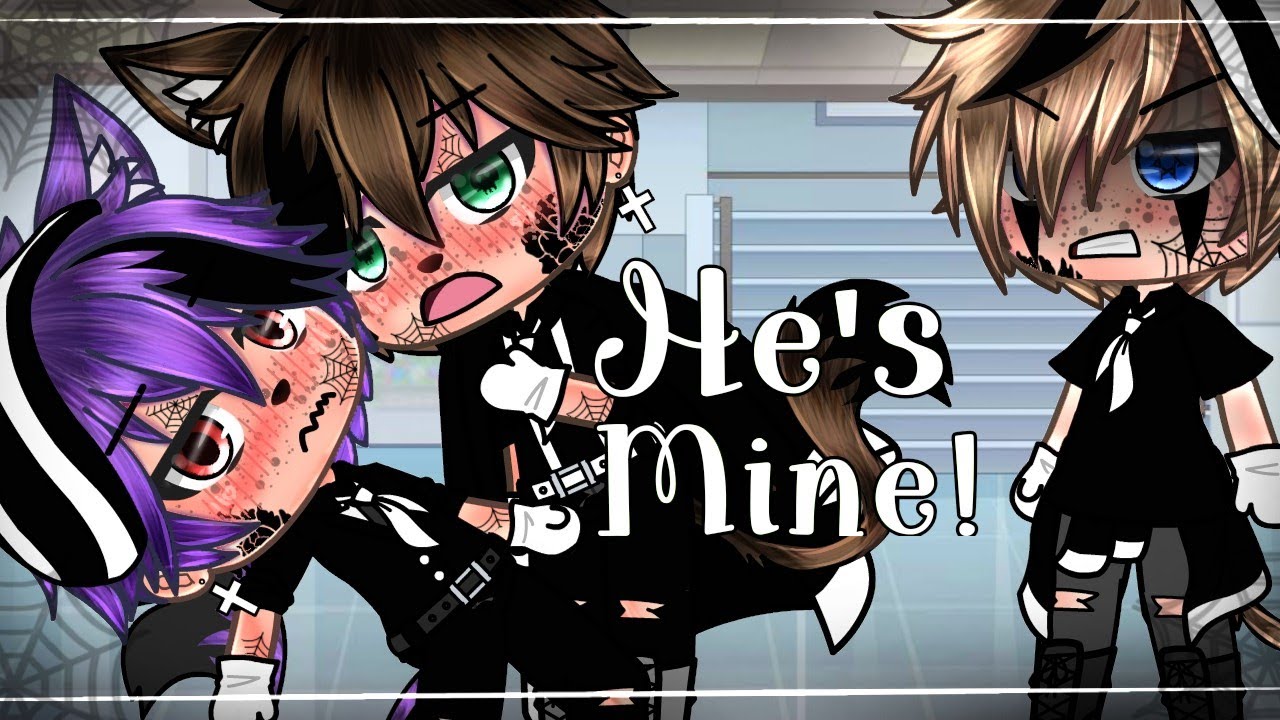 ||•He's Mine!•|| GLMM|| {BL} love story ||Gay|| !!!Read Pined Comment!!!