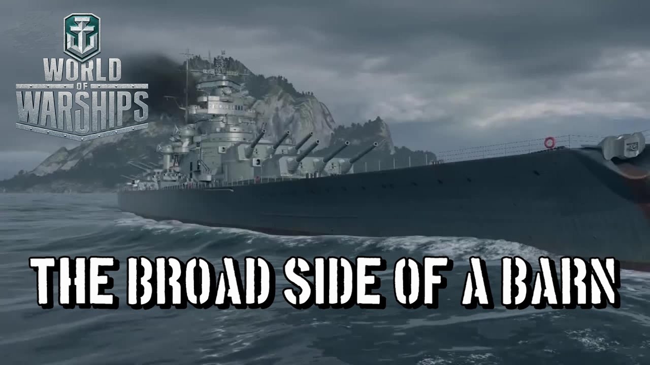 World of Warships - The Broad Side of a Barn