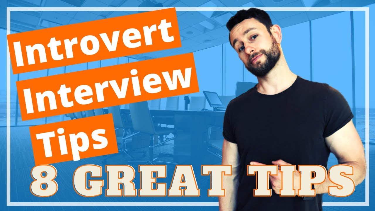 How to Interview as an Introvert - 8 Introvert Interview Tips