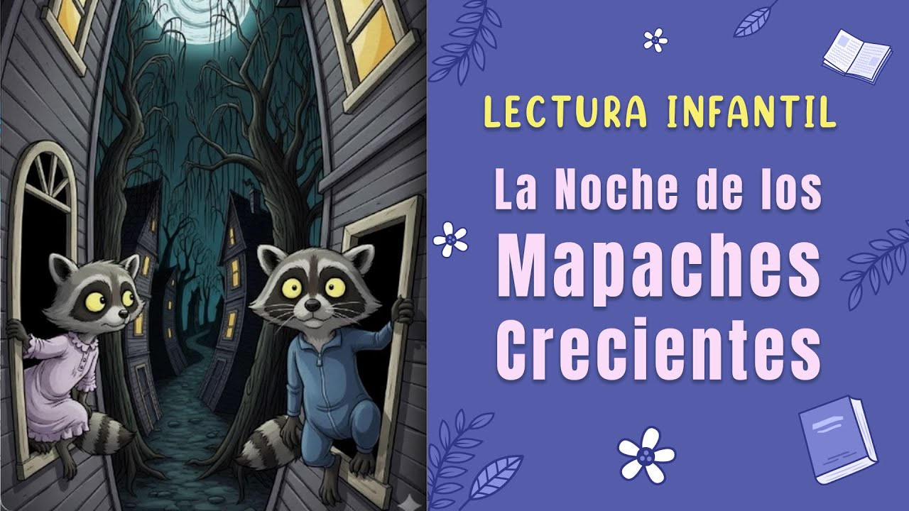 Lectura Infantil: La Noche de los Mapaches Crecientes
