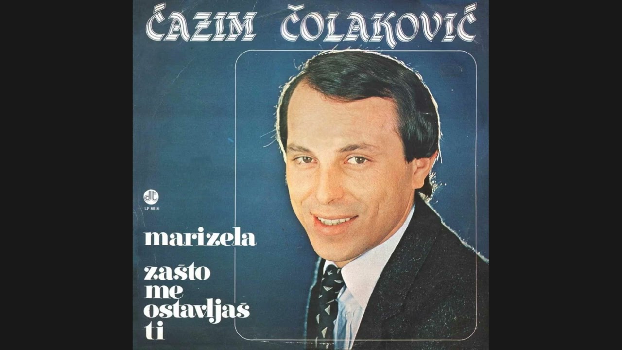 Ćazim Čolaković-Jasmina, zašto nisi tu-(Audio 1981)