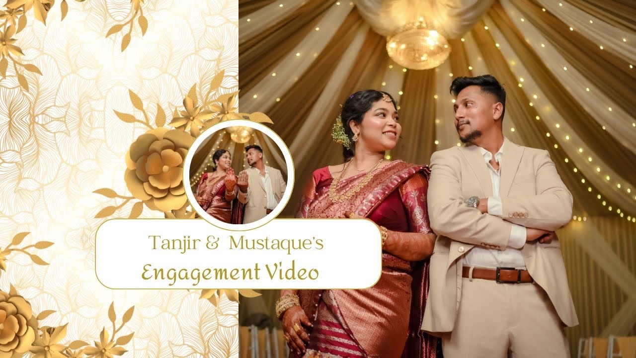 The Engagement Video of Tanjir & Mustaque ft. SR Photowork and Sami Swapnil Photography
