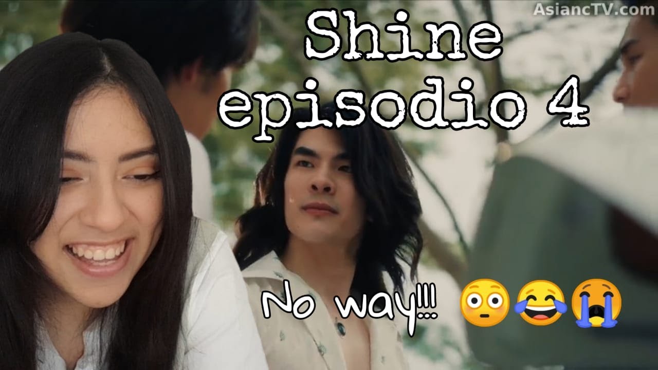 (ENG SUB) REACCIÓN SHINE ชาย EP. 4