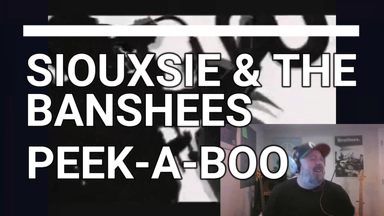 Siouxsie and the Banshees - Peek-a-Boo | Reaction