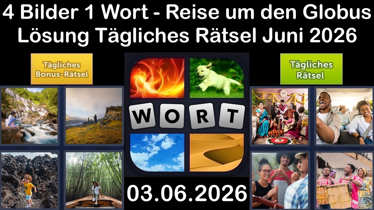 4 Bilder 1 Wort &ndash; T&auml;gliches R&auml;tsel L&ouml;sung 03.06.2026 - Reise um den Globus - Juni 2026 #4Bilder1Wort