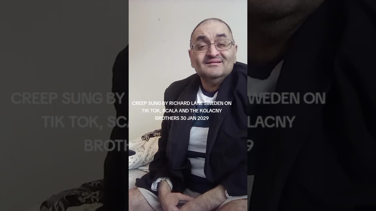 CREEP SUNG BY RICHARD LANE SWEDEN ON TIK TOK AND SCALA